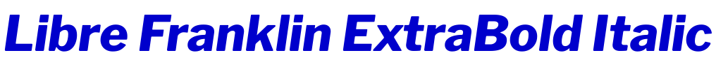 Libre Franklin ExtraBold Italic police de caractère